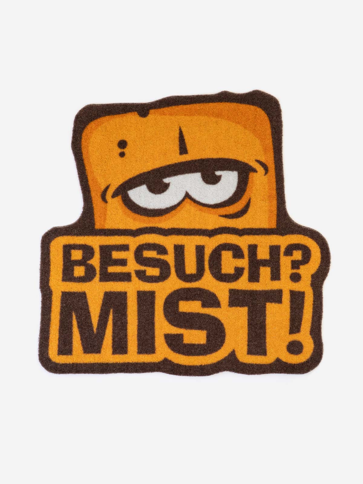 Bernd das Brot Fussmatte Besuch Mist