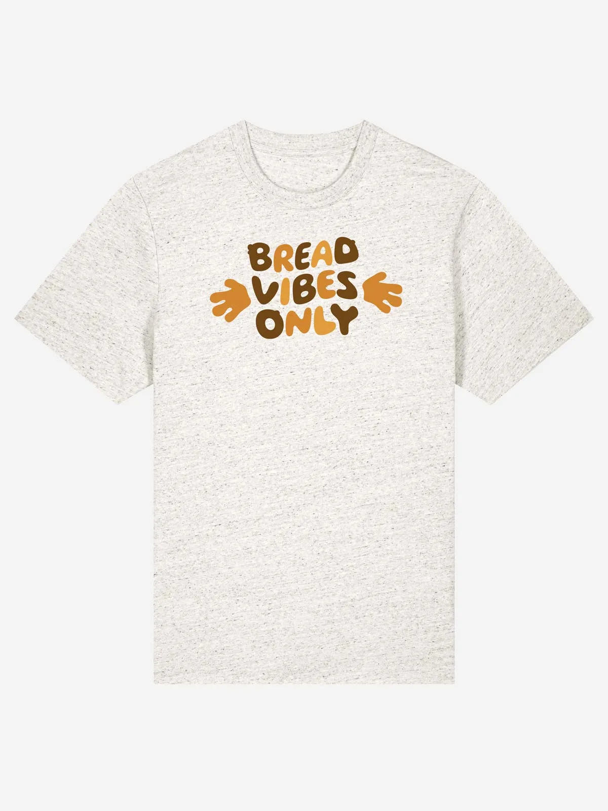 Bernd das Brot T-Shirt BREAD VIBES ONLY unisex, Vorderseite mit Brustprint